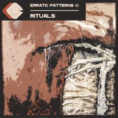 Rituals - Erratic Patterns 03