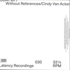 WITHOUT REFERENCES/CINDY VAN ACKER