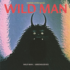 Wild Man/Greensleeves