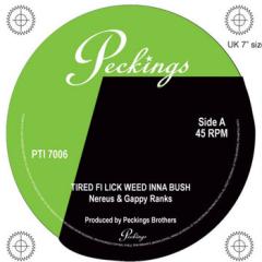 Tired Fi Lick Weed Inna Bush (7")