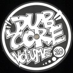 Dubcore Volume 20
