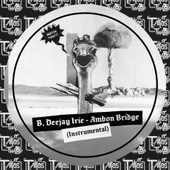 Deejay Irie – Ambon Bridge (7")