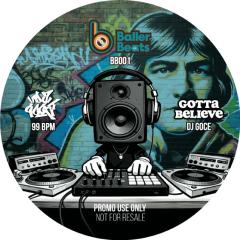 Turn The Party Out / Gotta Believe (7")