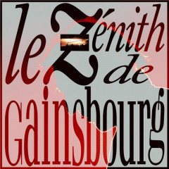 Le Zenith de Gainsbourg