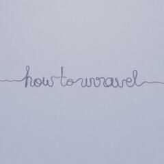 How To Unravel LP
