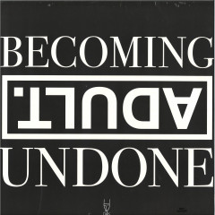 BECOMING UNDONE LP