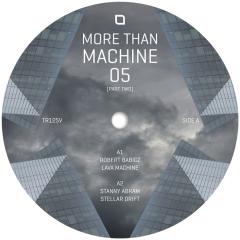 More Than Machine 05 (Part 2)