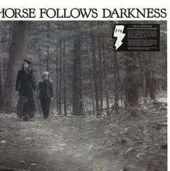 Horse Follows Darkness LP 2x12"
