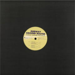 Subway Ground Master EP