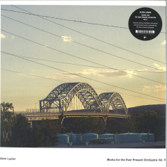 Works for the Ever Present Orchestra Vol. II