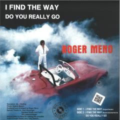 I FIND THE WAY / DO YOU REALLY GO 12"