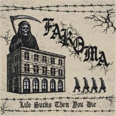 LIFE SUCKS THEN YOU DIE