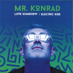 Love Somehow / Electric Kiss