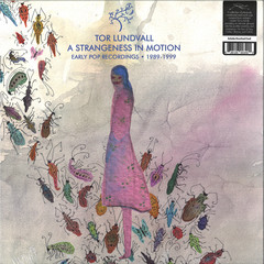 A Strangeness In Motion: Early Pop Recordings 1989-1999