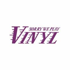Sorry We Play Vinyl 5