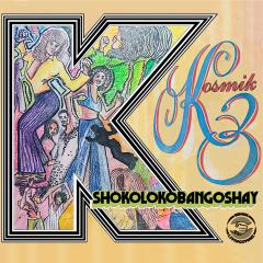 Shokolokobangoshay LP