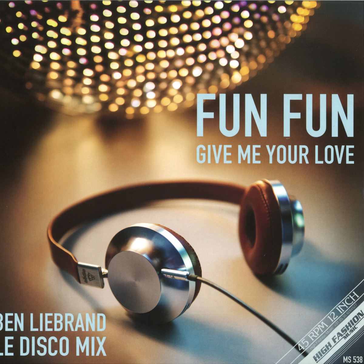 FUN FUN - GIVE ME YOUR LOVE / High Fashion Music MS538- Vinyl