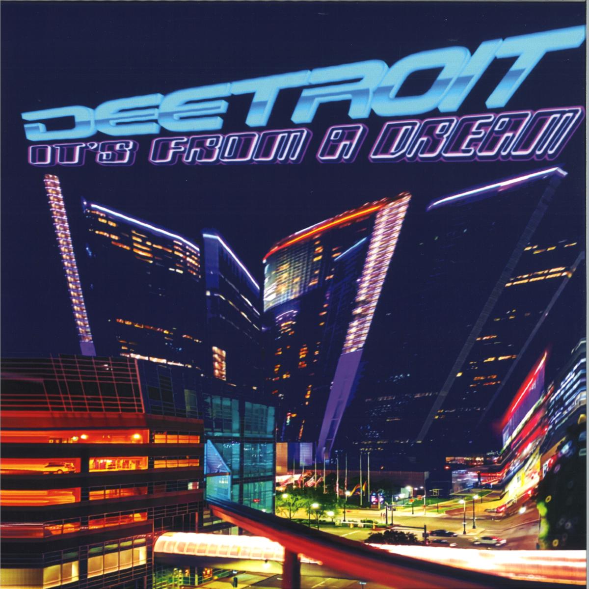 Deetroit — It's From A Dream LP vinyl cover