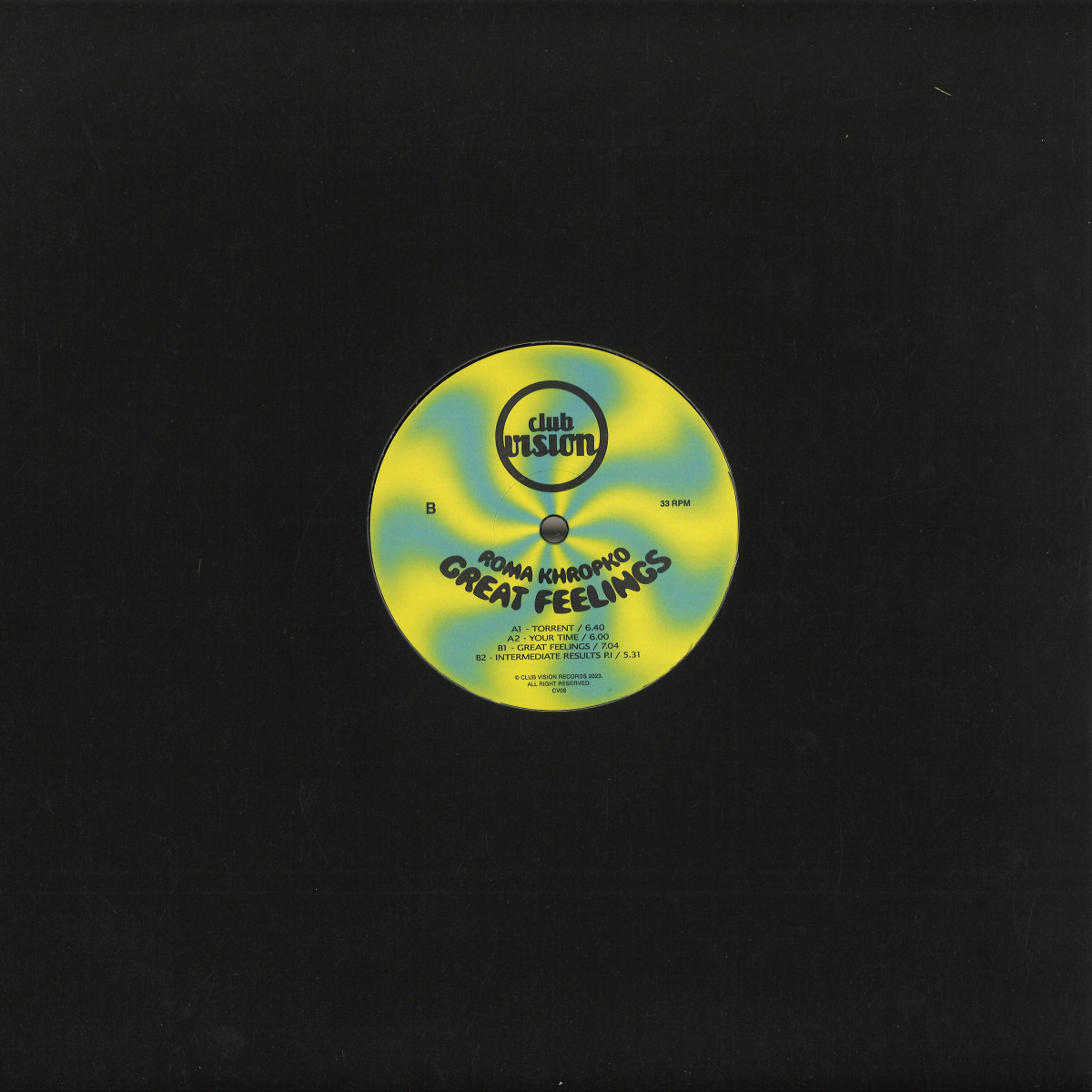 Roma Khropko - Great Feelings / Club Vision Records CV08 - Vinyl