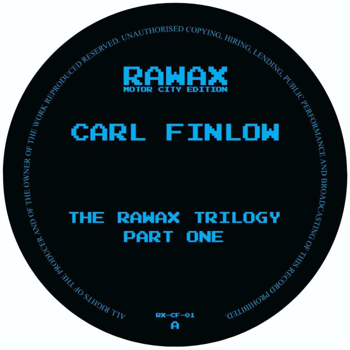 Carl Finlow — The Rawax Trilogy Part 1 vinyl cover
