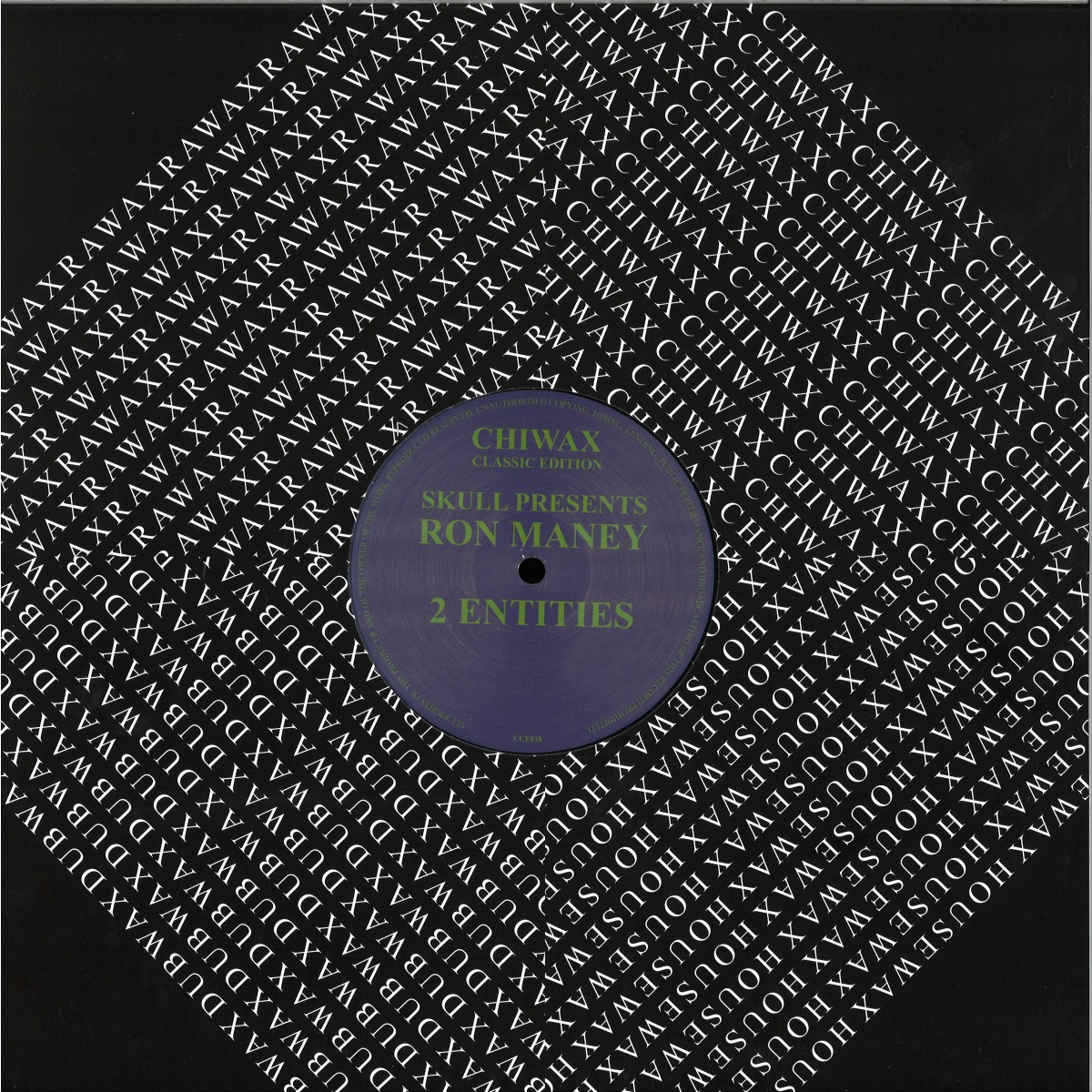 Skull Presents Ron Maney - 2 Entities / Chiwax CCE018- Vinyl