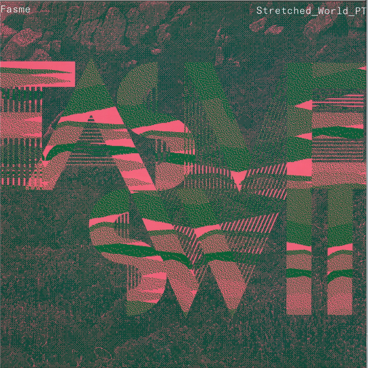 Fasme — Stretched World Part 2 vinyl cover