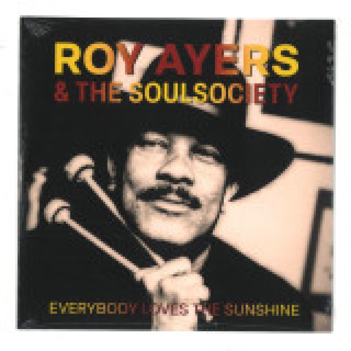ROY AYERS & THE SOULSOCIETY - EVERYBODY LOVES THE SUNSHINE