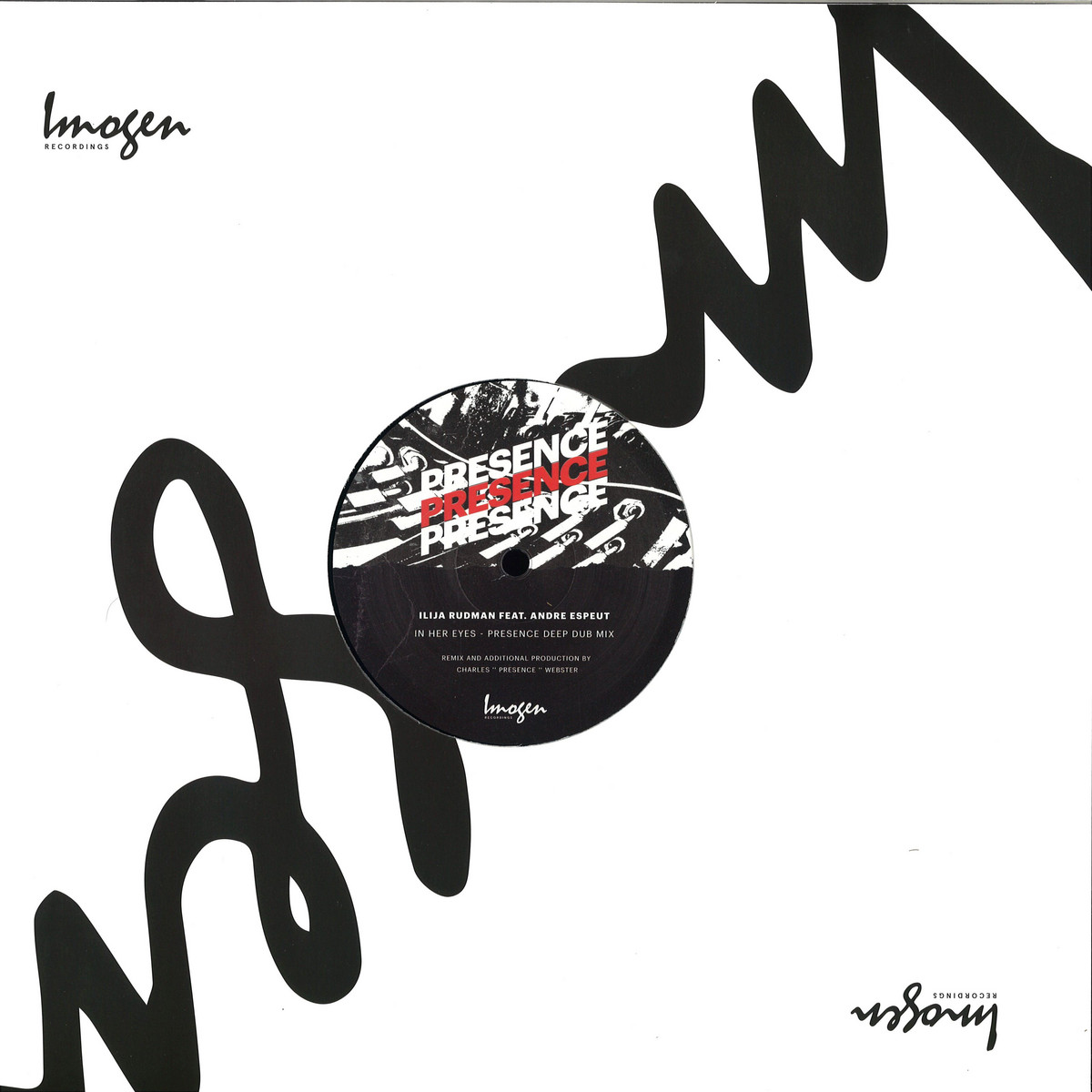 Ilija Rudman Feat Andre Espeut In Her Eyes Ep/presence Mix / Imogen