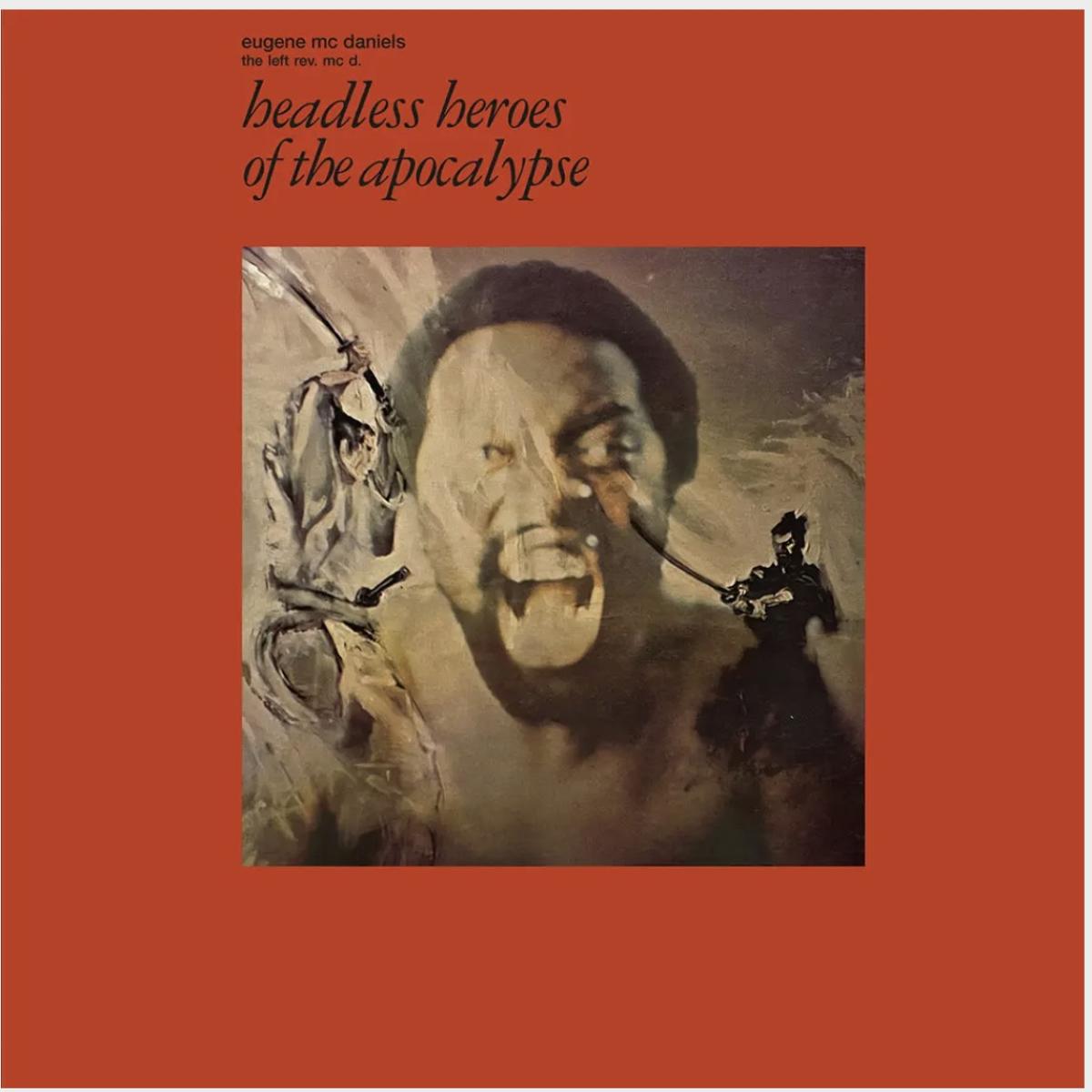 Eugene Mcdaniels — Headless Heroes Of The Apocalypse LP vinyl cover