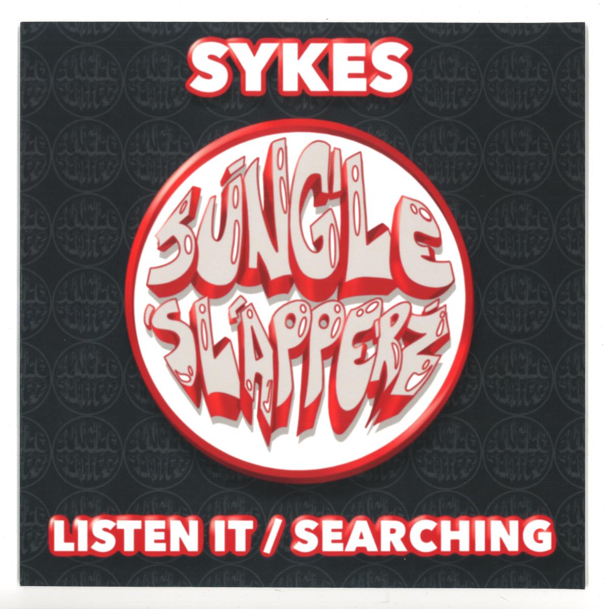 Sykes — Listen It / Searching 10" vinyl cover