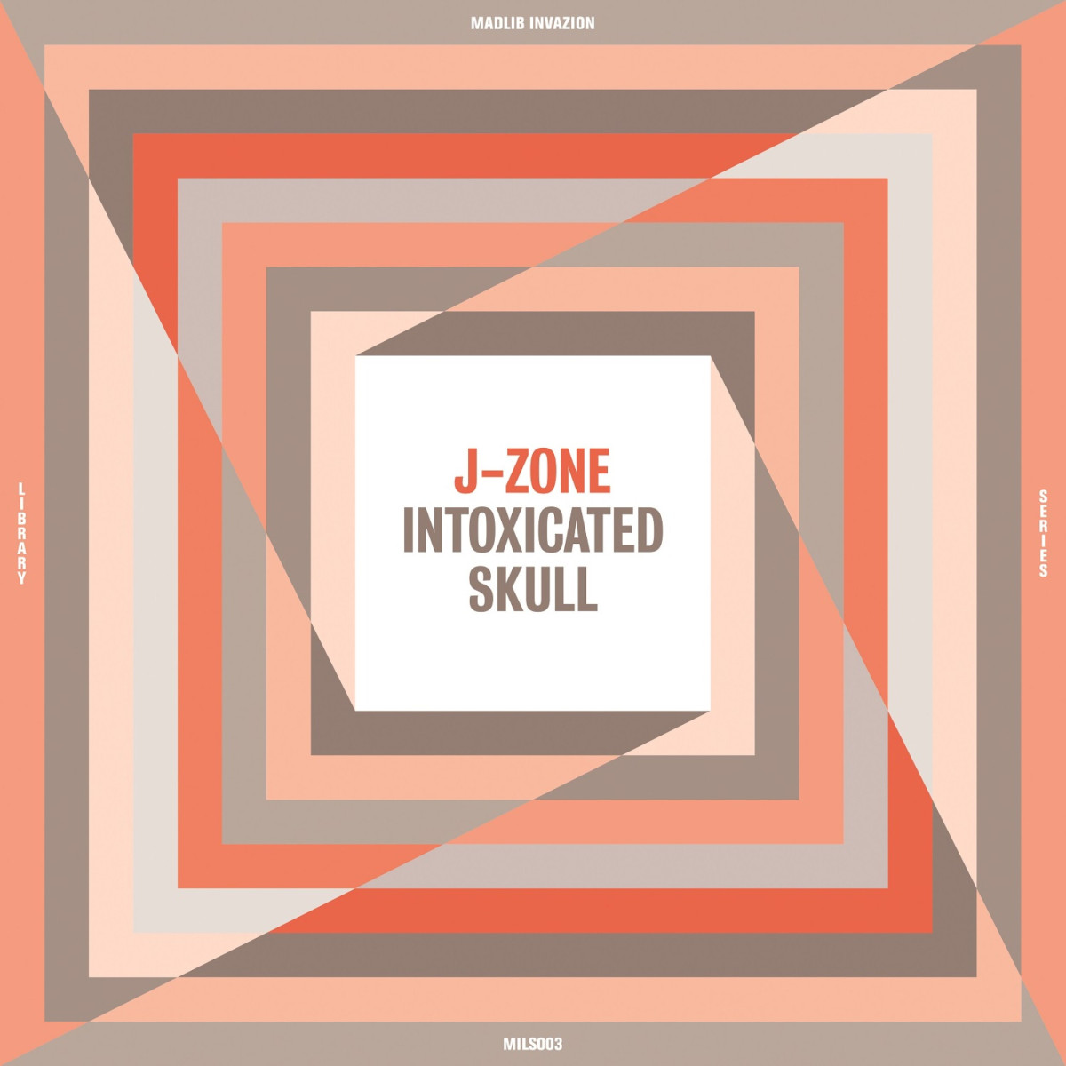 J-Zone - Intoxicated Skull LP / MADLIB INVAZION MILS003LP - Vinyl