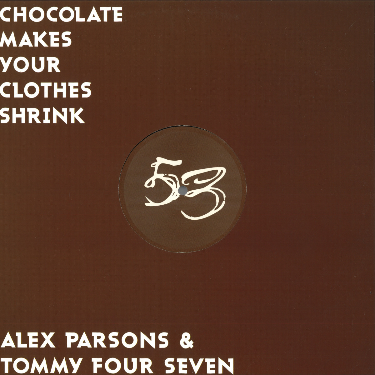 Alex Parsons — Chocolate Makes Your Clothes vinyl cover