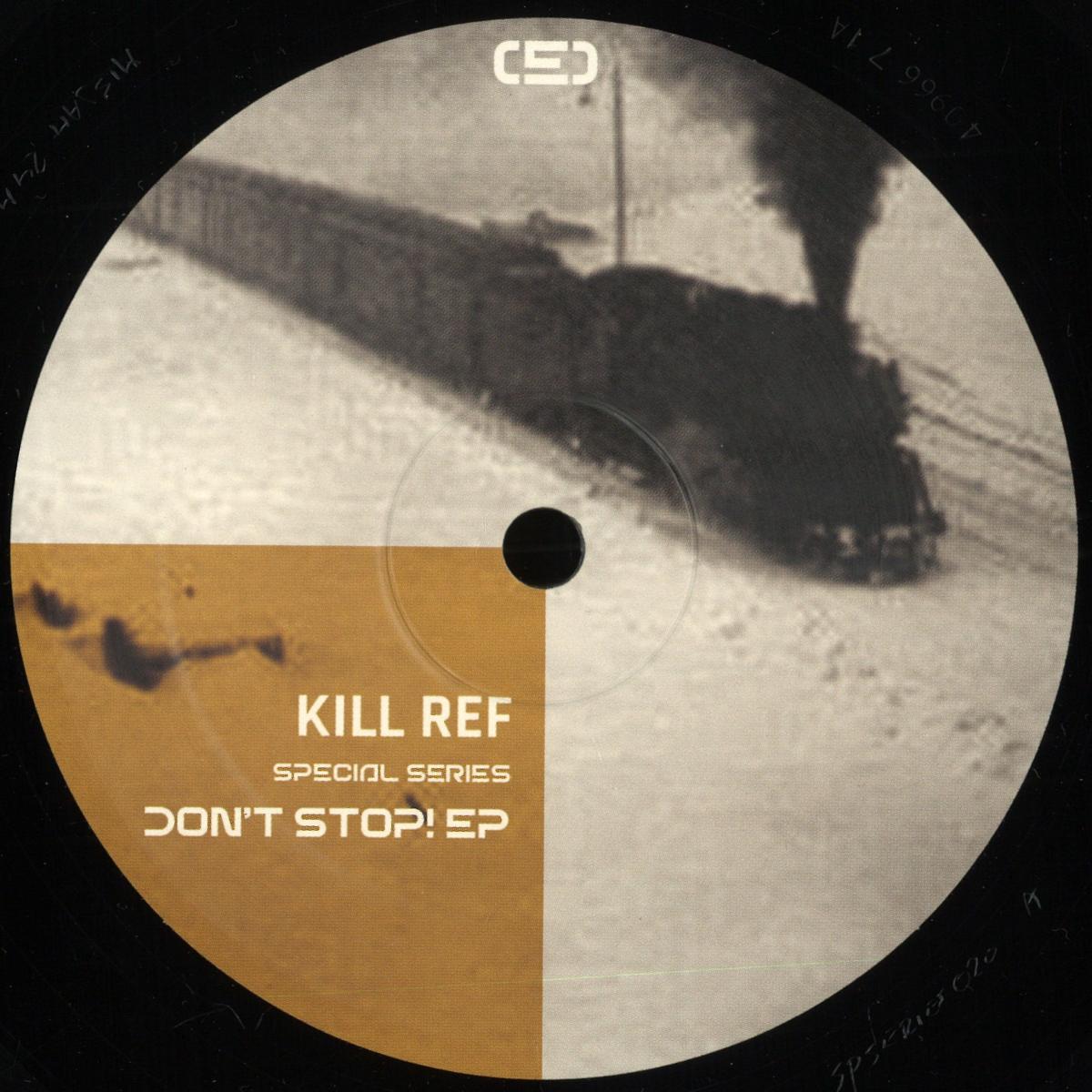 Kill Ref — Don't Stop! EP vinyl cover
