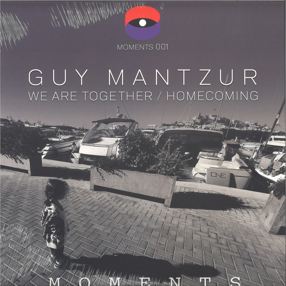 Guy Mantzur - We are Together / Homecoming / Moments MOMENTS001 - Vinyl