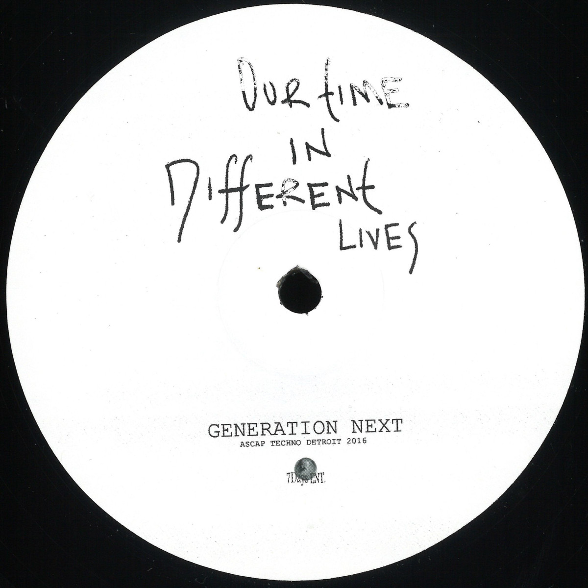 Generation Next - Our Time In Different Lives / 7 Days