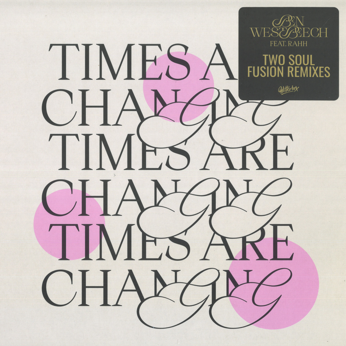 Ben Westbeech, Rahh — Times Are Changing vinyl cover