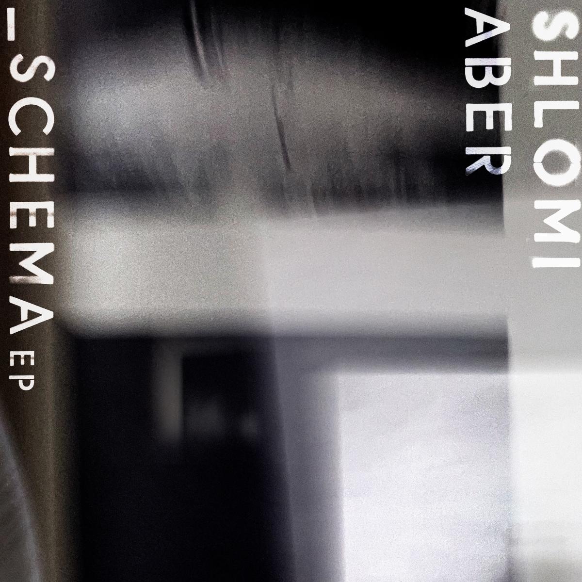 Shlomi Aber — Schema EP vinyl cover