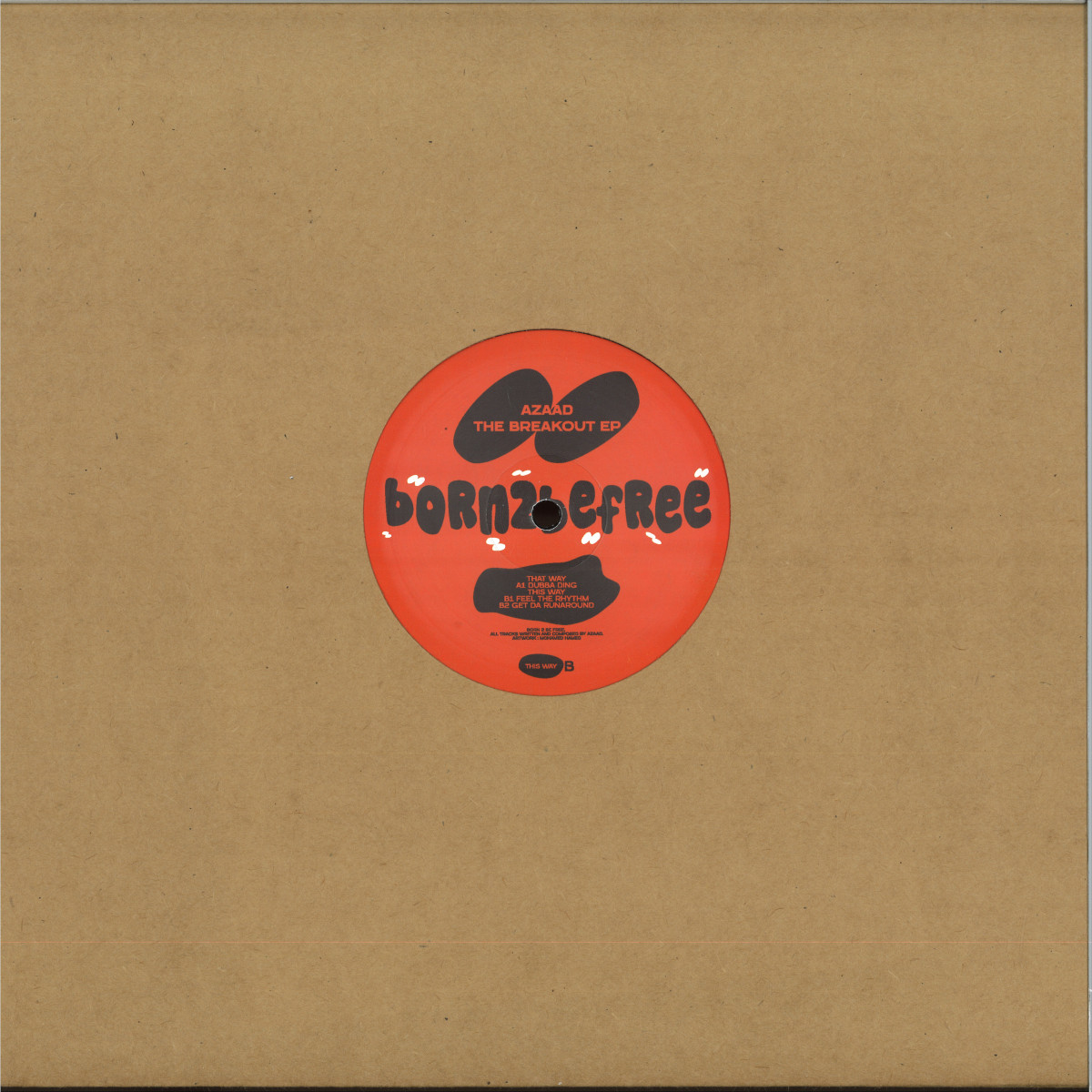 AZAAD - The Breakout EP / Born 2 Be Free B2BF001- Vinyl