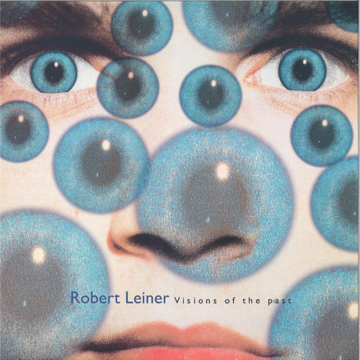 Robert Leiner — Visions Of The Past LP 2x12" vinyl cover
