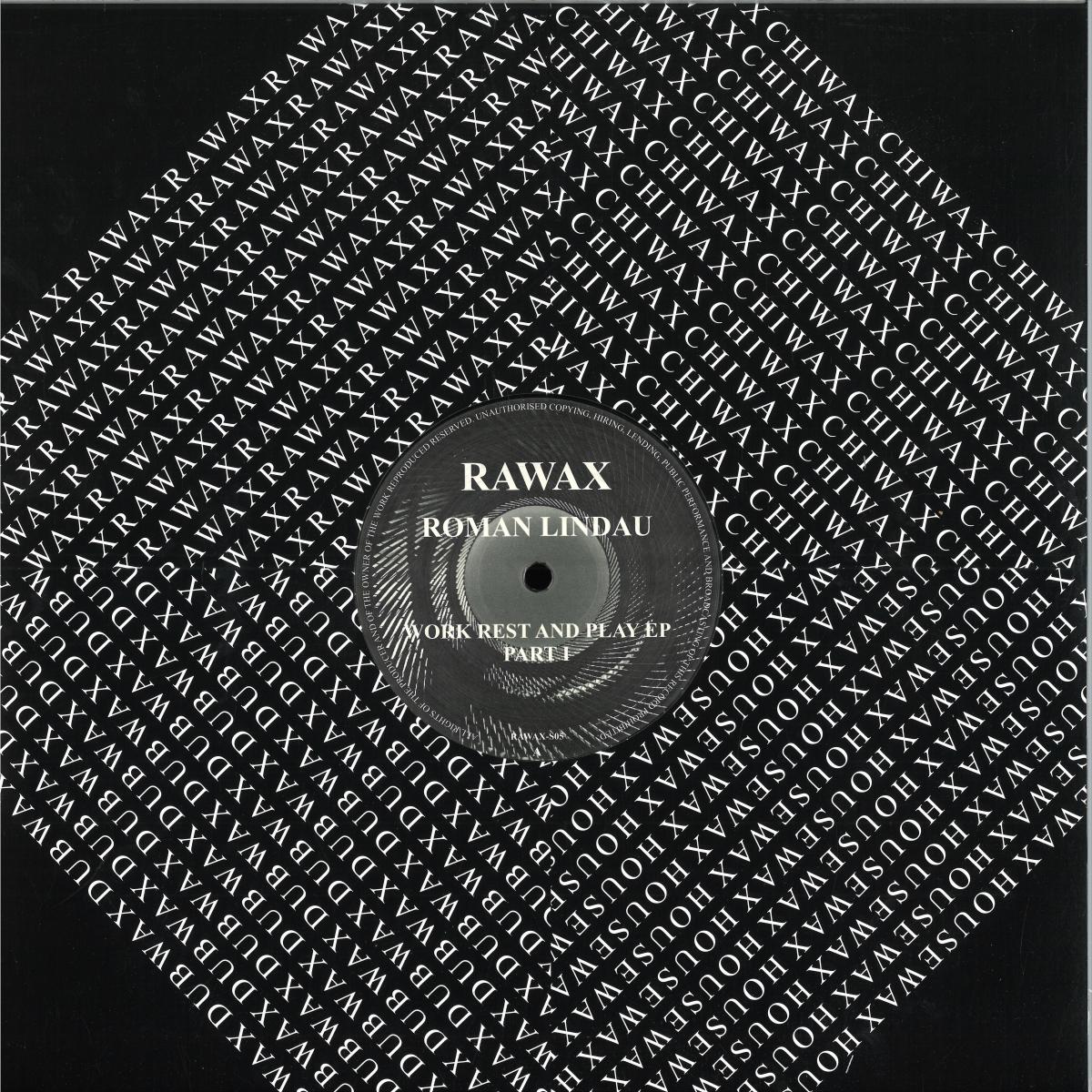 Roman Lindau — Work Rest And Play Ep (part 1) vinyl cover