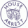 House Arrest