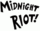 MIDNIGHT RIOT