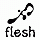 Flesh