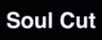 Soul Cut