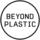 Beyond Plastic