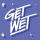 Get Wet