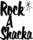 ROCK A SHACKA