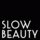 Slow Beauty