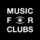 Music For Clubs