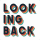 Looking Back